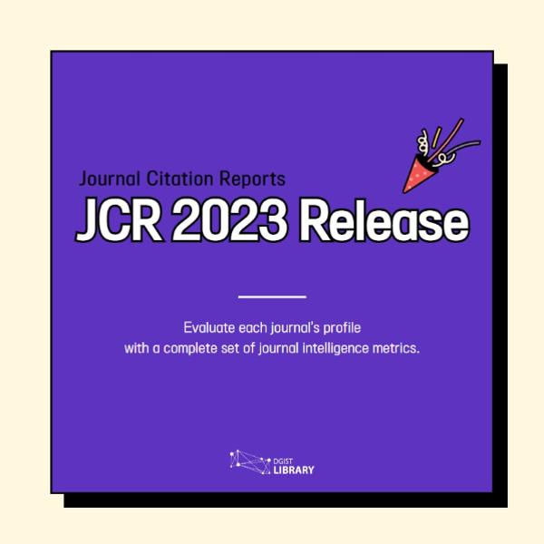 JCR 2023 Release, 지금 저널 Impact Factor 확인하세요
