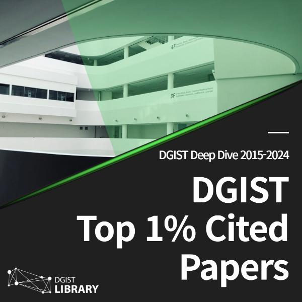 Top 1% Cited Papers of DGIST (2015-2024)